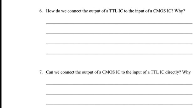 6. How do we connect the output of a TTL IC to the input of a CMOS IC ...