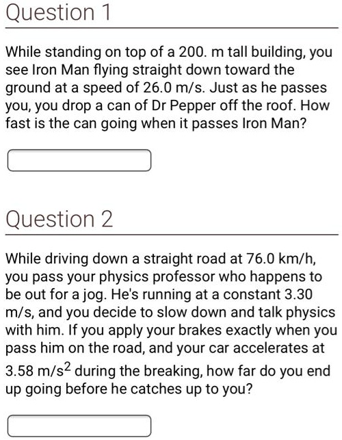 SOLVED Question While standing on top of a 200. m tall building, you