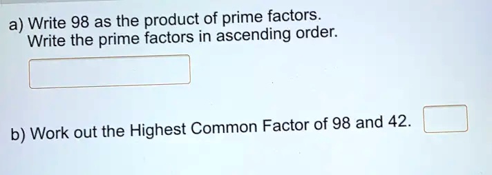 work out the highest common factor of 98 and 42