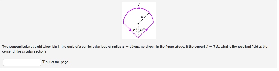 Perpendicular Loop Two perpendicular straight wires join in the ends of a semicircular ...