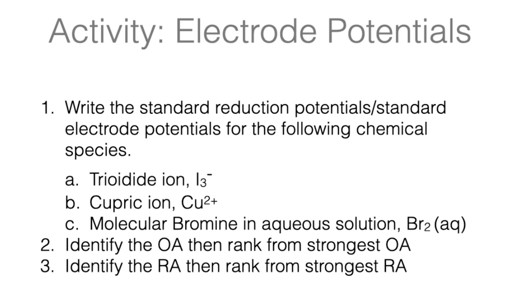 SOLVED Activity Electrode Potentials 1 Write the standard reduction