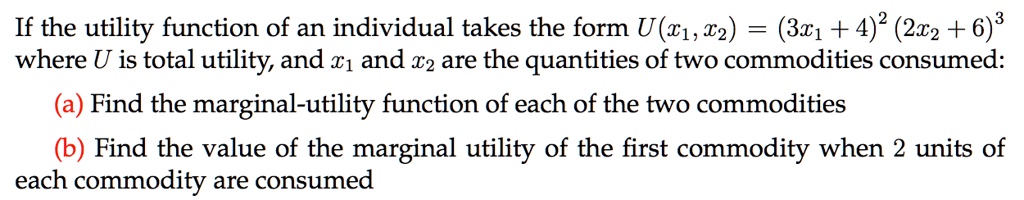 [GET ANSWER] if the utility function of an individual takes the form u1 ...