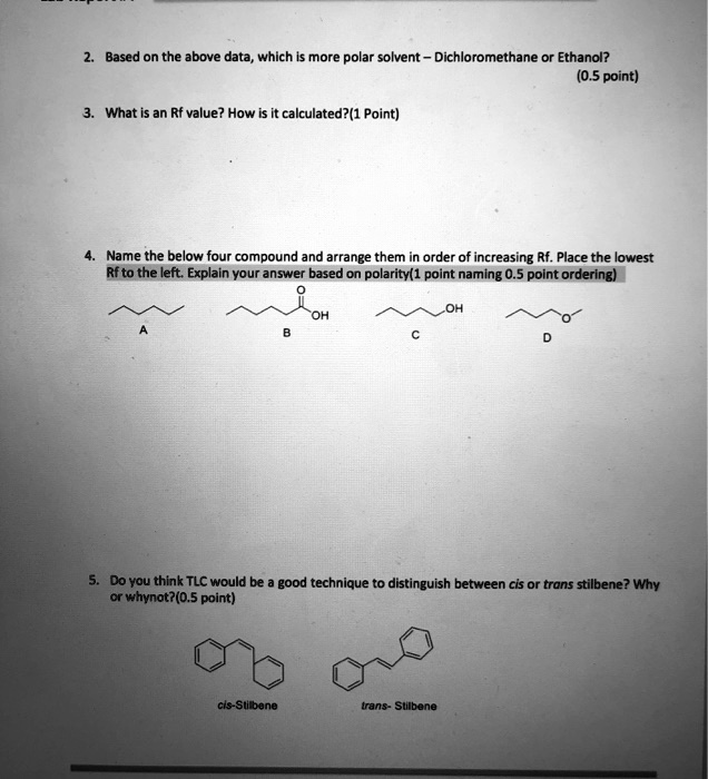 SOLVED Based on the above data which more polar solvent