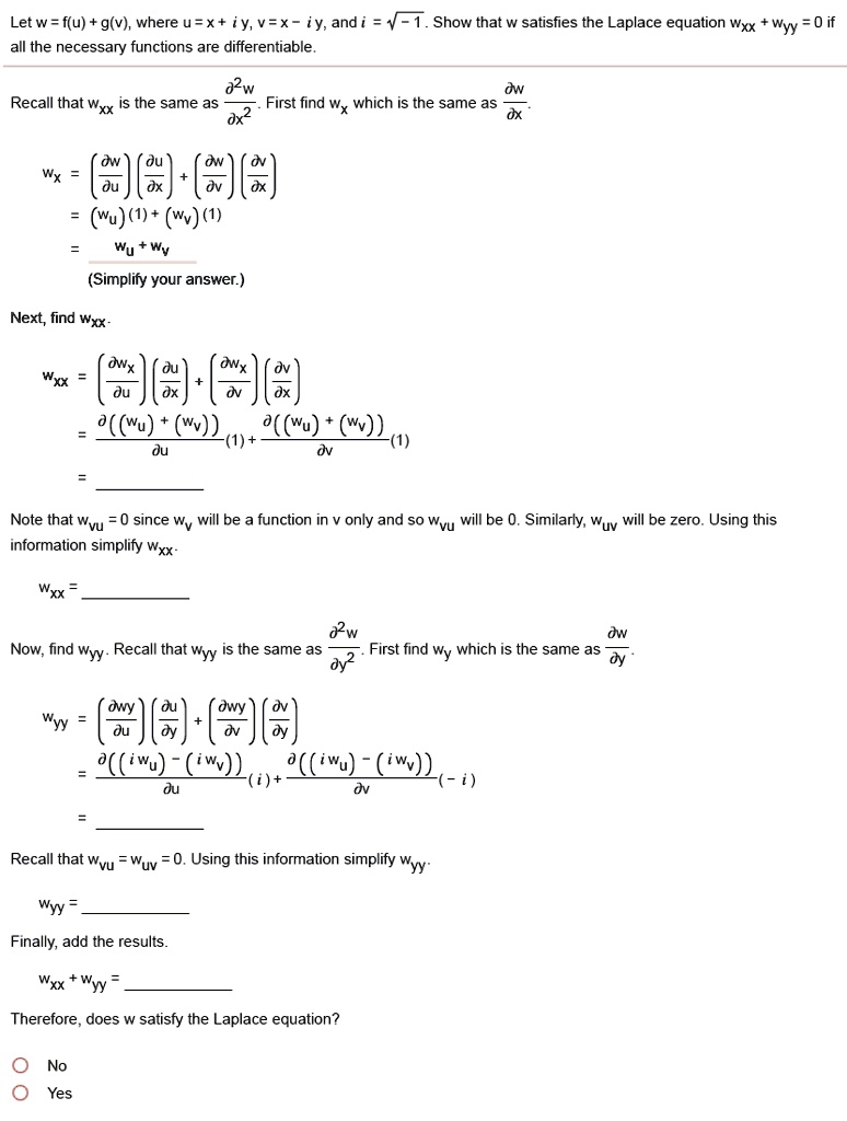 Solved Let W F U G V Where U X Iy V X Iy And All The Necessary Functions Are Differentiable V 1 Show That W Satisfies The Laplace Equation Wz Wyy 0 If