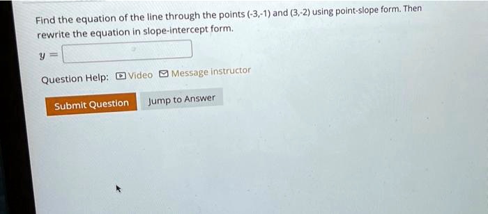 Video Solution: Find The Equation Of The Line Through The Points (3,1 