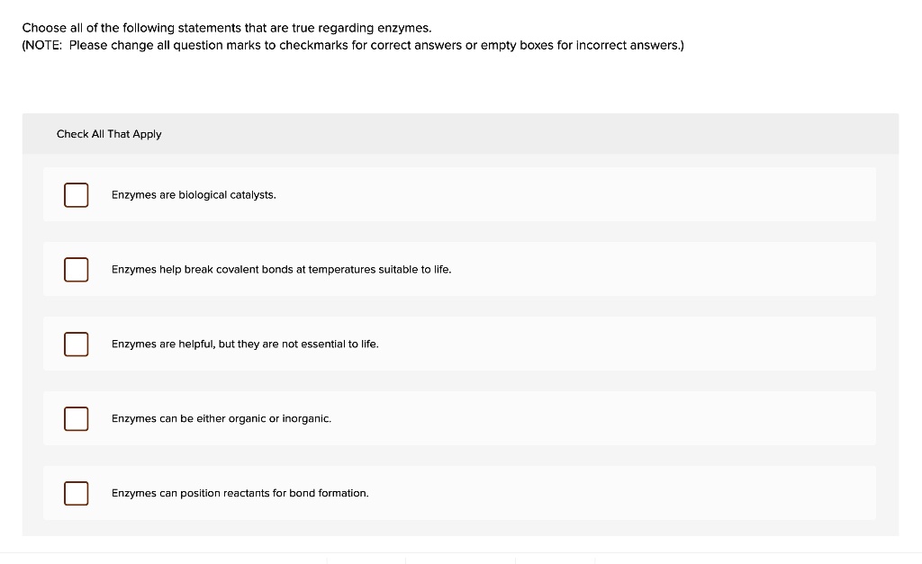 Which Of The Following Statements Regarding Enzymes Is True SOLVED: Choose all of the following statements that are true regarding
