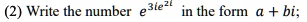 write the number 3ie in the form bi 45345