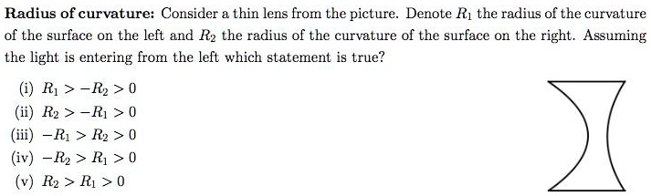 R R1 R2 Radiius Optics Radius of curvature: Consider a thin lens from the picture. Denote R1 ...
