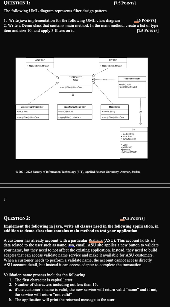 SOLVED QUESTION I [75 POINTS] The following UML diagram represents the filter design pattern