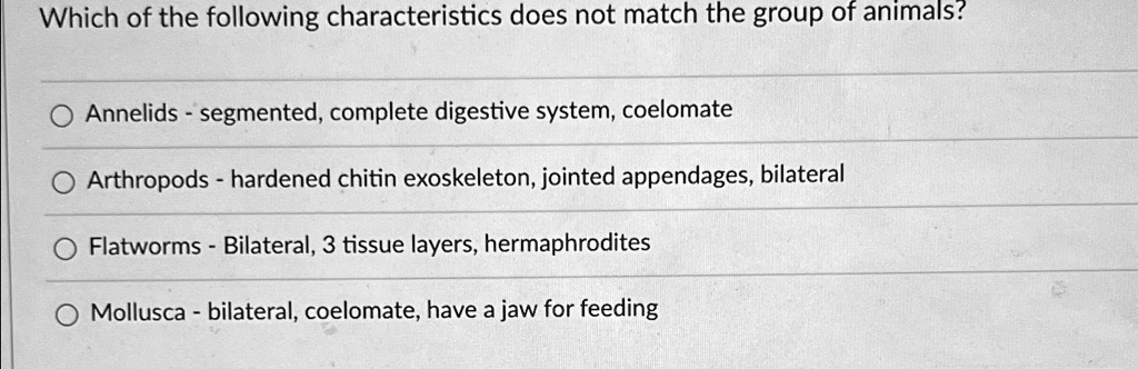 SOLVED: Which of the following characteristics does not match the group