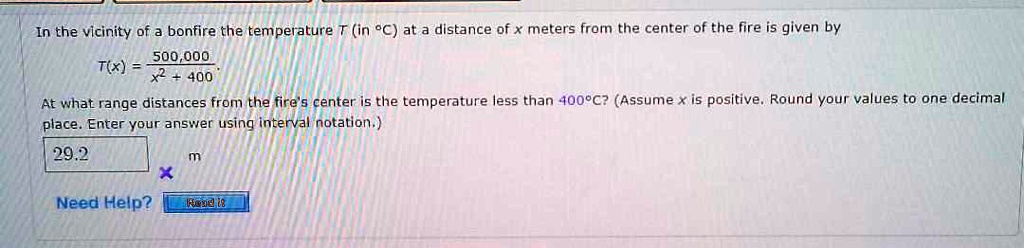 SOLVED: In the vicinity of a bonfire, the temperature T (in Â°C) at a ...