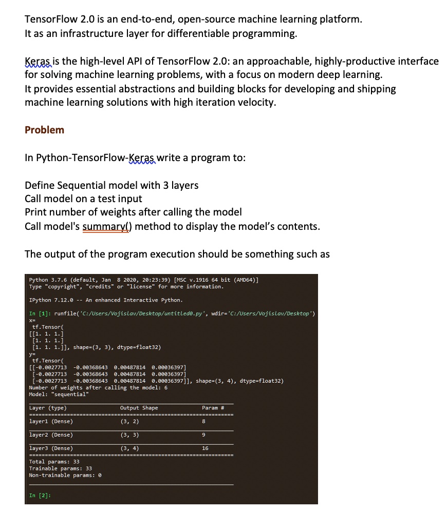 SOLVED: TensorFlow 2.0 is an end-to-end, open-source machine learning ...