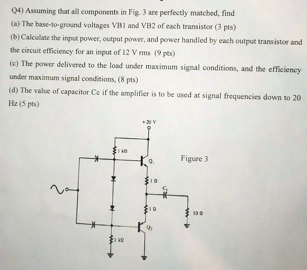 SOLVED: Q4) Assuming that all components in Fig. 3 are perfectly ...