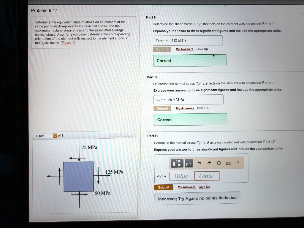 SOLVED: Problem 9.17 Part F: Determine the shear stress T that acts on ...