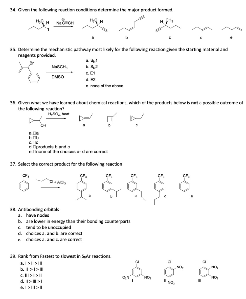 SOLVED: Given the following reaction conditions, determine the major ...