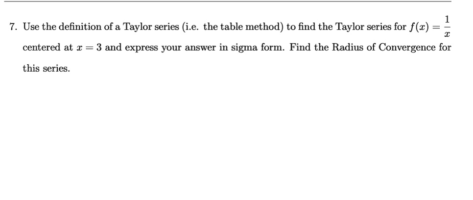 solved-use-the-definition-of-a-taylor-series-i-e-the-table-method-to