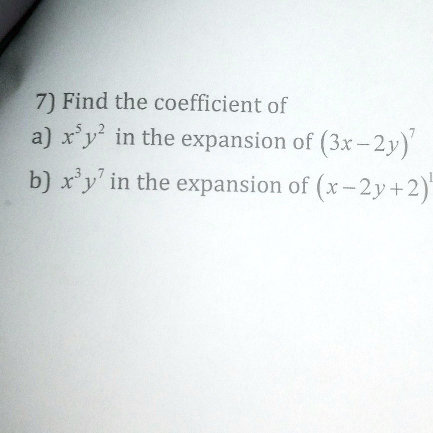 7-find-the-coefficient-of-a-xy-in-the-expansion-of-3x-2y-b-xy-in-the