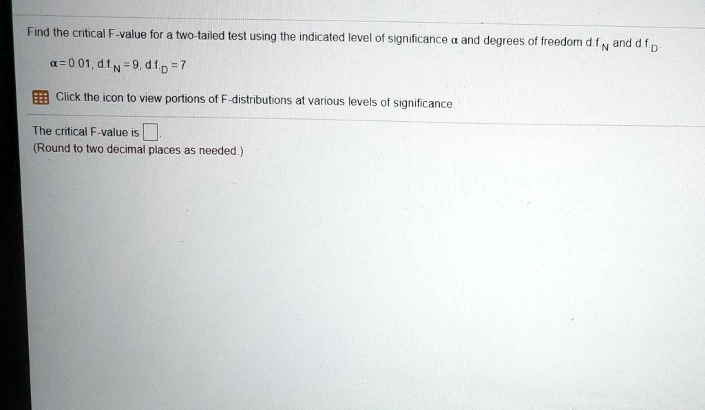 find the critical f value for a two tailed test using the indicated ...