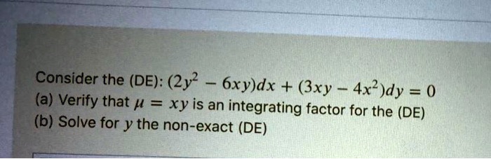 solved-consider-the-de-2y-2-6xy-dx-3xy-4x-dy-0-a-verify