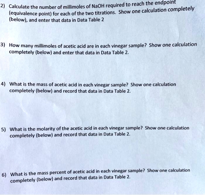 SOLVED 2) Calculate the number of millimoles of NaOH required to reach