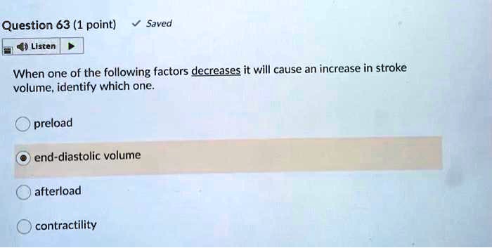 Question 63 (1 point) Saved Listen: When one of the following factors ...
