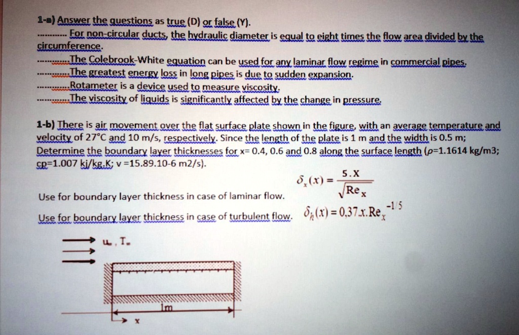 VIDEO solution 1a) Answer the questions as true (T) or false (F). For noncircular ducts, the
