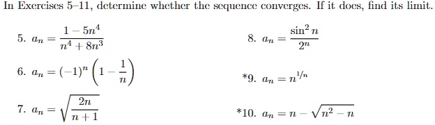 Solved Determine the limit of the sequence. an=e4n/(5n+9)