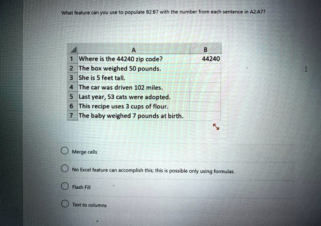 SOLVED: What Feature Can You Use To Populate B2:B7 With The Number From ...