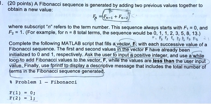 SOLVED: I need help with this MATLAB question. (20 points) A Fibonacci ...