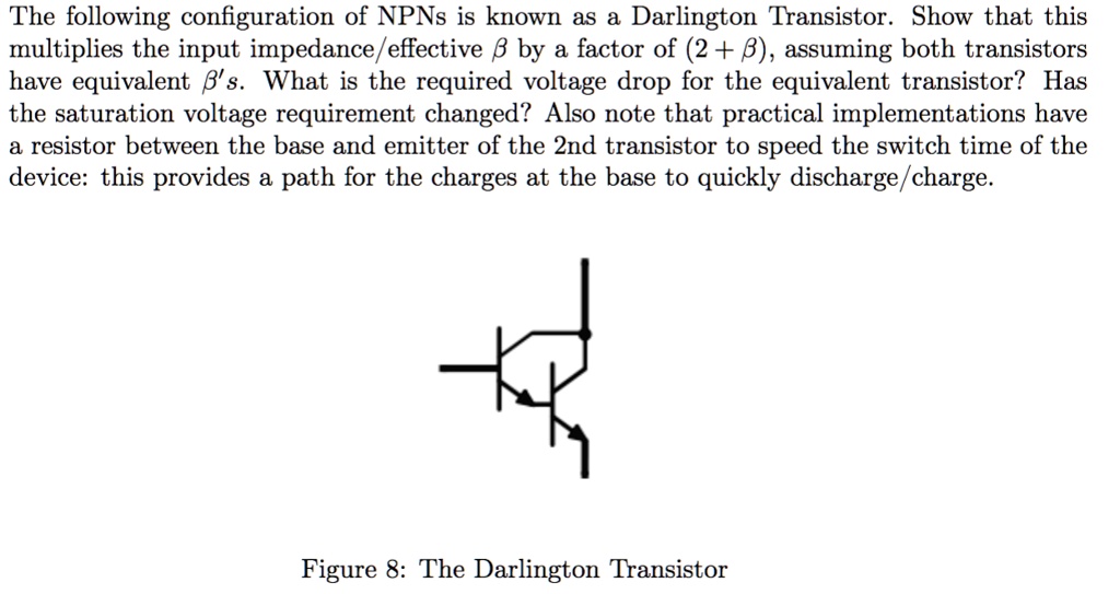 SOLVED The following configuration of NPNs is known as a Darlington