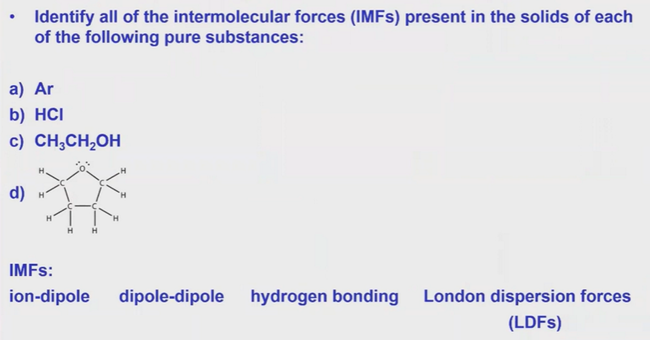 SOLVED: - Identify all of the intermolecular forces (IMFs) present in ...