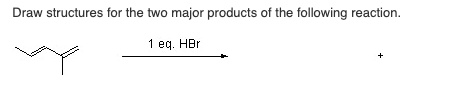 SOLVED: Draw structures for the two major products of the following ...