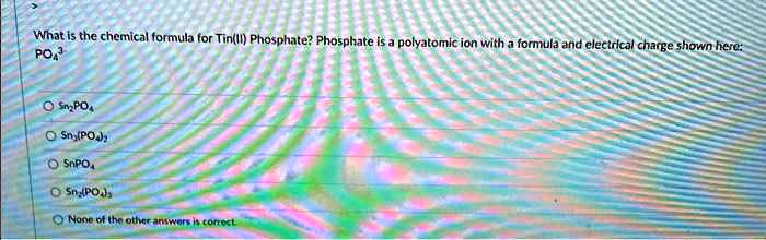 what is the chemical formula for tini1 phosphate phosphate is a ...