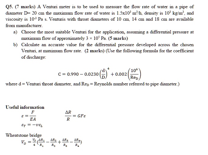 Q5. (7 marks) A Venturi meter is to be used to measure the flow rate of ...