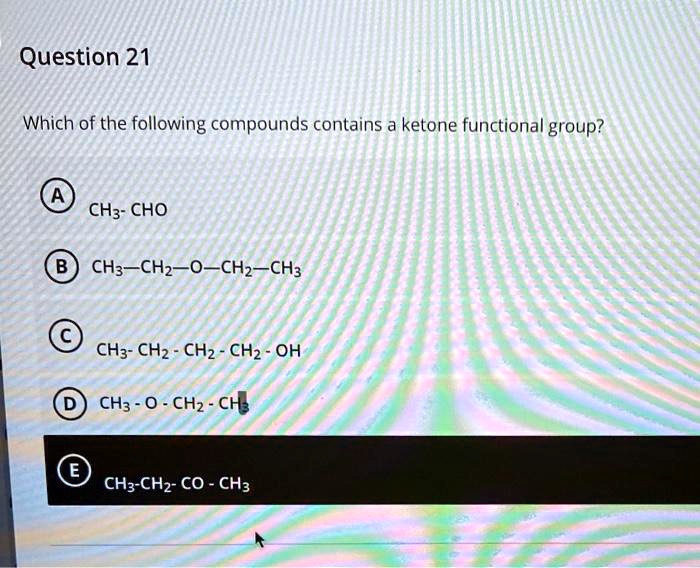Which Of The Following Compounds Contains A Ketone Functional Group SOLVED: Which of the following compounds contains a ketone functional