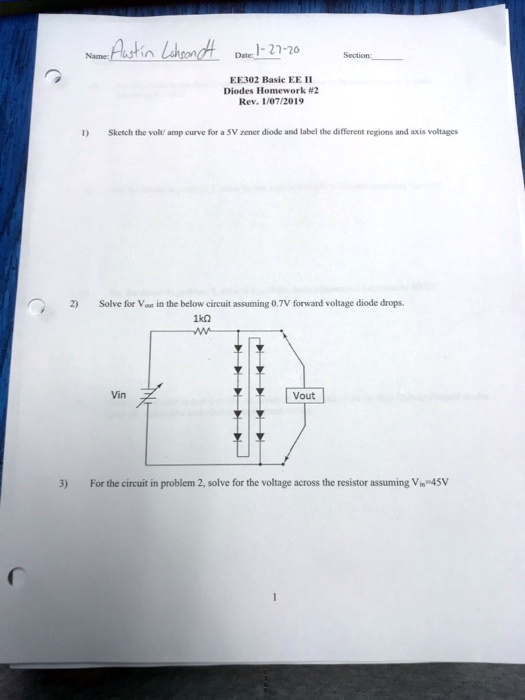 SOLVED: NamAstinLchsonDon1-27-20 EE302 Basic EEII Diodes Homework #2 ...