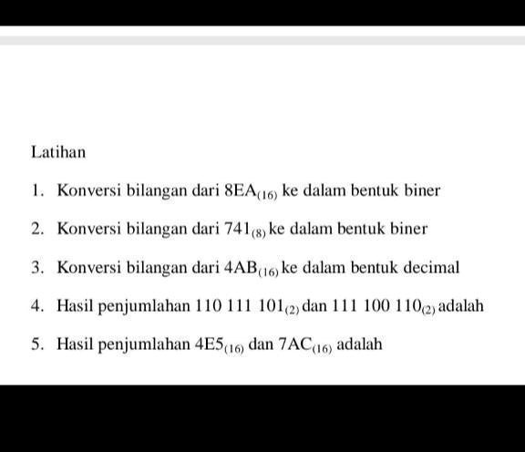 SOLVED: Konversi bilangan ke dalam bentuk binner Latihan Konversi