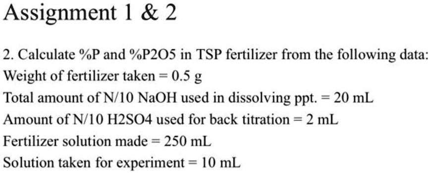 [GET ANSWER] assignment 1 2 2 calculate p and p2os in tsp fertilizer ...