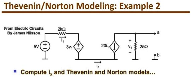 SOLVED: Thevenin/Norton Modeling:Example 2 From Electric Circuits By ...