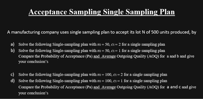 SOLVED: Acceptance Sampling Single Sampling Plan A manufacturing ...