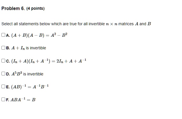 Problem 6. (4 Points) Select All Statements Below Which Are True For ...