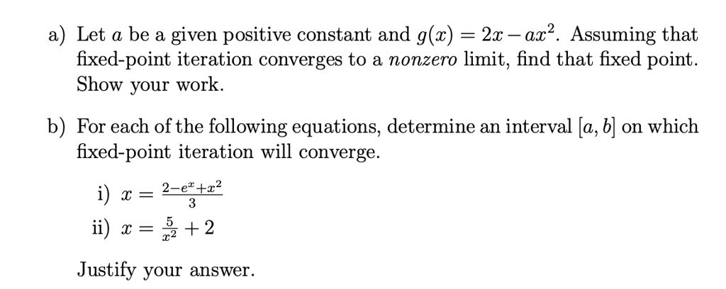 [GET ANSWER] let a be a given positive constant and gx 2x ax assuming ...