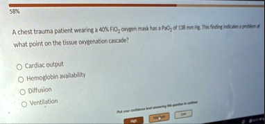 58 a chest trauma patient wearing a 40 textfio2 oxygen mask has a textpao2 of 138 mm hg this finding indicates a problem at what point on the tissue oxygenation cascade cardiac output hemo 36497