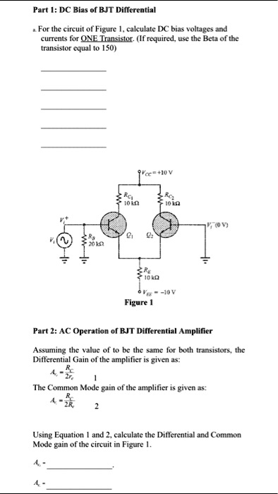 Part 1: DC Bias of BJT Differential a. For the circuit of Figure 1 ...