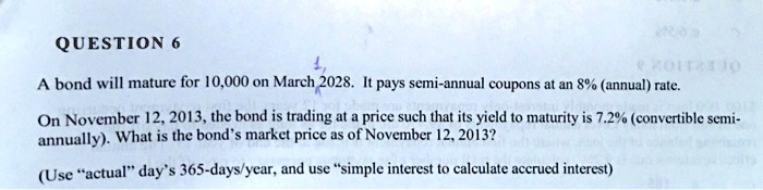 A bond will mature for 10,000 on March 1, 2028. It pays semi-annual coupons at an 8% (annual) rate.

On November 12, 2013, the bond is trading at a price such that its yield to maturity is 7.2% (convertible semi-annually). What is the bond's market price as of November 12, 2013?

(Use "actual" day's 365-days/year, and use "simple interest to calculate accrued interest)