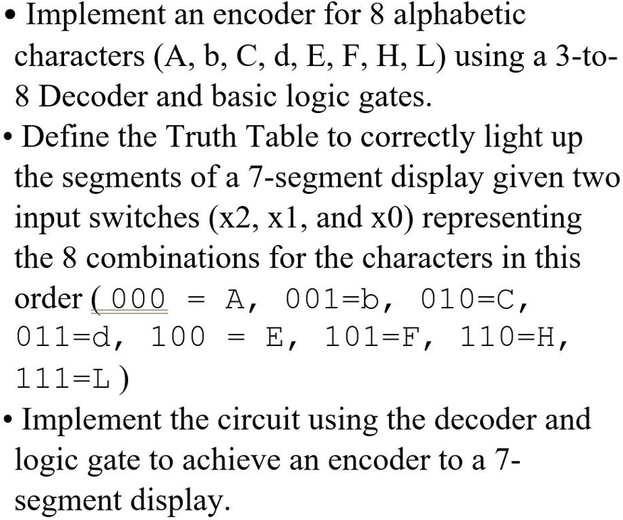 SOLVED: Need help with creating this in Logisim. Thank you. Implement ...