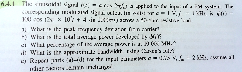 6.4.1 The sinusoidal signal f(t) = a cos 2π fm t is applied to the ...