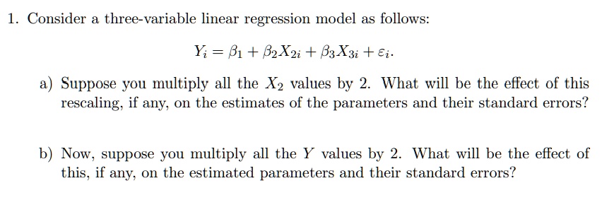 SOLVED: Consider a three-variable linear regression model as follows ...