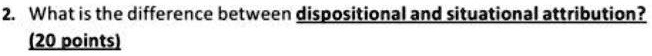 SOLVED: What Is The Difference Between Dispositional And Situational ...