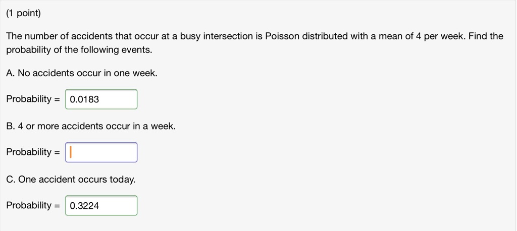 SOLVED: Point) The Number Of Accidents That Occur At A Busy ...